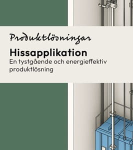 Produktlösning energieffektiv hissapplikation