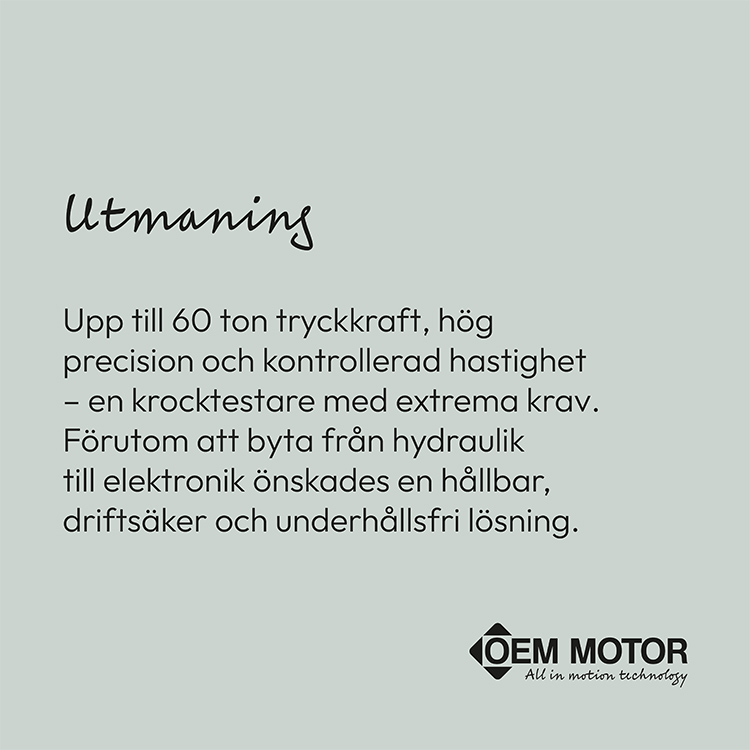 Driftsäker krocktestare – elektrisk lösning utan hydraulik - OEM Motor